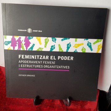 Feminitzar el poder, Esther Sánchez Fundació Josep Irla