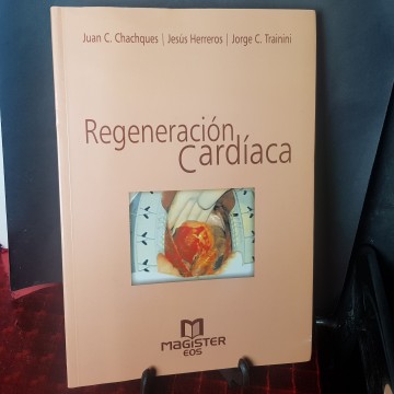 Regeneración cardíaca, Juan C chachques magister eos