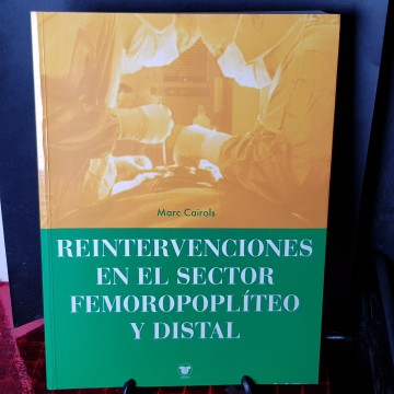 Reintervenciones en el sector femoropoplíteo y distal, Marc cairols