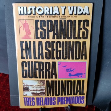 Revista historia y vida 106, españoles en la Segunda Guerra Mundial