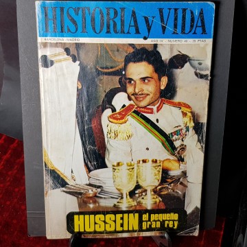 Revista historia y vida 40 Hussein el pequeño gran rey