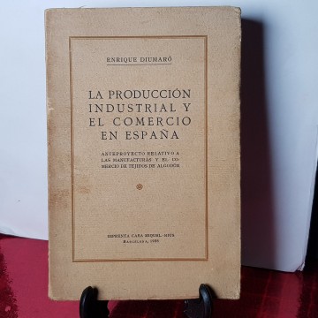 La producción industrial y el comercio en españa, Enrique diumaró