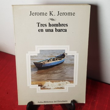 Tres hombres en una barca Jerome K Jerome
