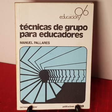 Técnicas de grupo para educadores, Manuel Pallares
