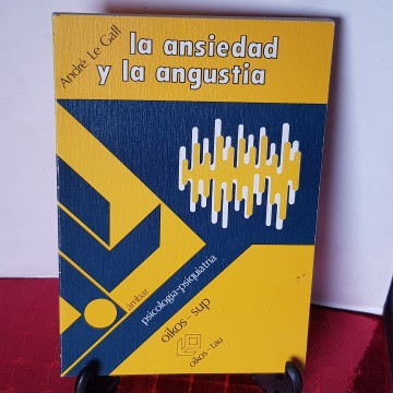 La ansiedad y la angustia, André le gall libro de psicología